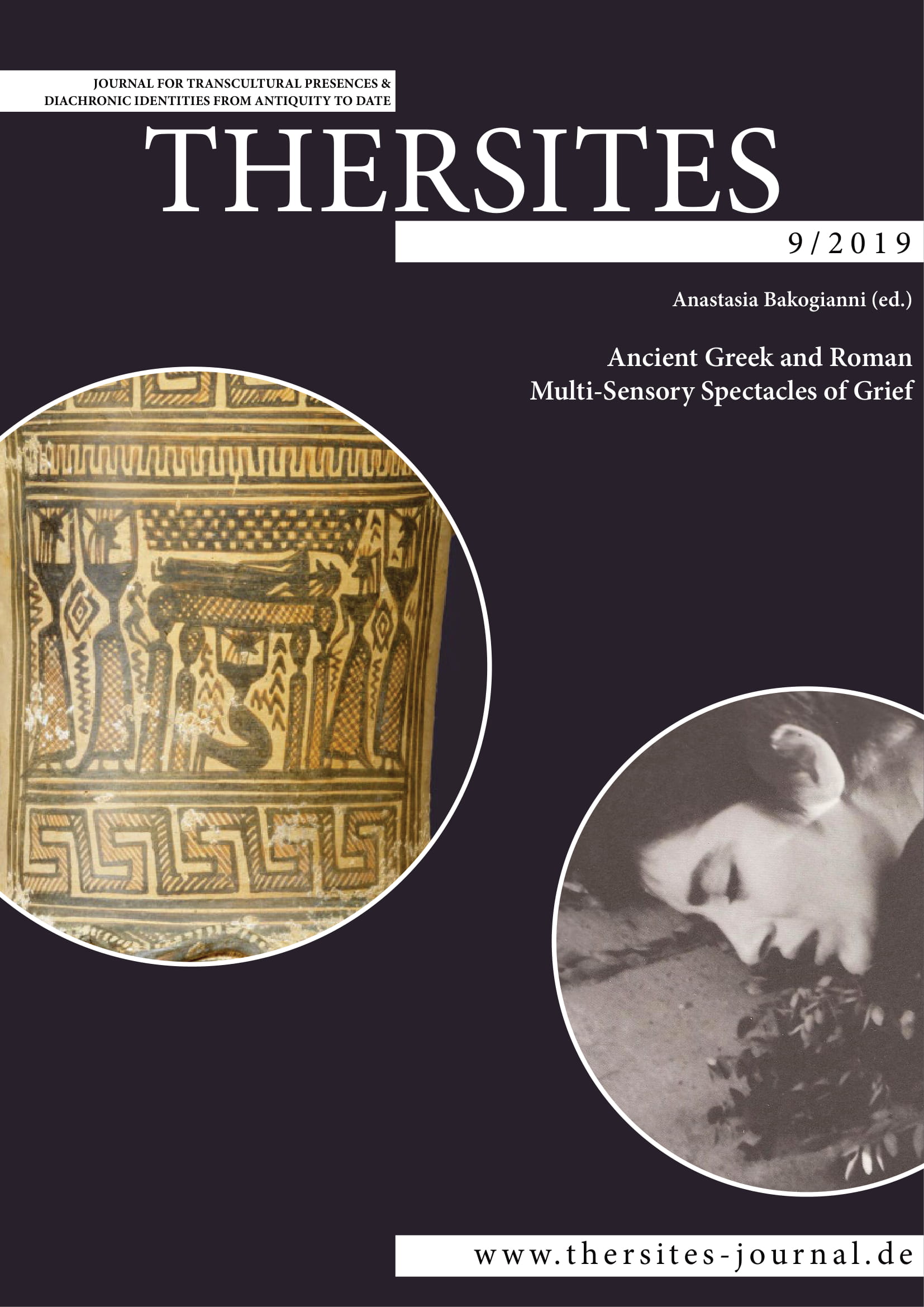 					View Vol. 9 (2019): Ancient Greek and Roman Multi-Sensory Spectacles of Grief
				